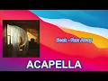 Beck - Run Away (ACAPELLA) Vocals Only