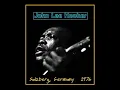 Download Lagu John Lee Hooker - Salzburg, Germany 1976  (Complete Bootleg)