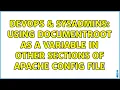 DevOps SysAdmins Using DocumentRoot as a variable in other sections of Apache config file
