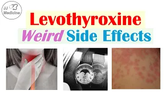 Levothyroxine (Synthroid) Weird Side Effects (Skin Issues, Throat and Cancer Risk)
