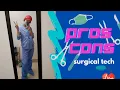 PROS AND CONS OF BEING A SURGICAL TECHNOLOGIST