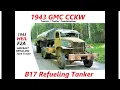 WWII GMC CCKW B17 Refueling Tanker