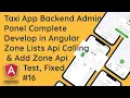 AngularJS Admin Mastery Adding Zone Lists with Service Calling API Testing and Issue Fixing