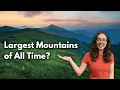 Lagu De grootste bergketens in de 4,5 miljard jaar durende geschiedenis van de aarde? (Vervolg) | GEO ...