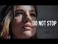 Lagu DO NOT STOP | Powerful Motivational Speech