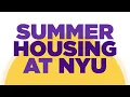 Why Choose NYU for Summer Housing