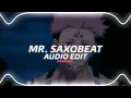 Mr. Saxobeat - Alexandra Stan『edit audio』