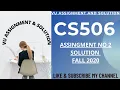 CS506 Assignment 2 Solution 2020 cs506 assignment no 2 solution fall 2020