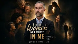 Jay Harrington to the woman who believes in me