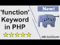 How to use function Keyword in PHP
