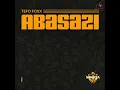Tefo Foxx - Abasazi
