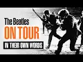 Why the Beatles Quit Touring Told in Their Own Words
