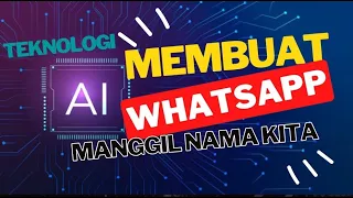 canggih membuat notif whatsapp panggil nama kita ada suara naruto juga loh