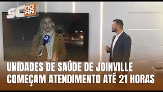 Unidades de Joinville ampliam horário de atendimento