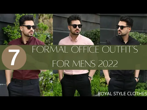 Download MP3 7 Formal office outfits idea's for men's 2022 | office wear | men's office wear 2022 | formal wear.