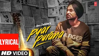 LYRICAL : Pyar Purana (Video Song) | Mix Singh | Jass Zaildar | Latest Punjabi Songs 2022 | T-Series