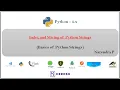 Python Scripting Index and Slicing of Python Strings -25