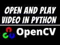 Open and play using Opencv in Python tutorial Read files