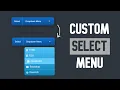 Create A Custom Select Menu Using HTML CSS JavaScript