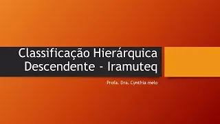 5. Iramuteq - CLASSIFICAÇÃO HIERÁRQUICA DESCENDENTE