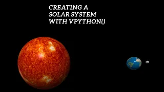 How to create Basic Solar System Earth Moon Sun Model in vpython vpython 7