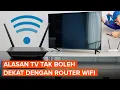 Download Lagu Kenapa TV Tidak Boleh Berdekatan dengan Router WiFi?