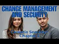 Change Management and Security Comptia Security Chapter 3