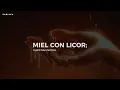 Christian Nodal - Miel Con Licor (Lyrics)