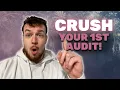 Complete Guide To Your First Audit