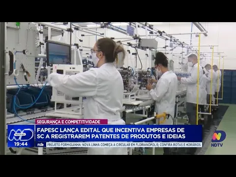 Fapesc incentiva empresas de SC a registrar patentes: entenda o novo edital
