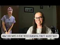 How I Became A Certified Surgical First Assistant CERTIFIED SURGICAL FIRST ASSISTANT