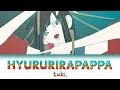 Download Lagu [Romanized|Eng] Hyururirapappa (ひゅるりらぱっぱ) - tuki. || Lyrics