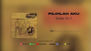 sheila on 7 pilihlah aku official audio 