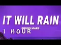Download Lagu Bruno Mars - It Will Rain (Lyrics) | 1 hour
