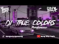 Lagu DJ PARGOY TRUE COLORS X MELODI CAMPURAN TIK TOK FYP 2022 MENGKANEE  BANG WAY Ft DANIL BRAVE