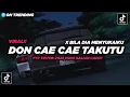 Download Lagu DJ Don Cae Cae Takutu X Bila Dia Menyukaiku Viral TikTok 2025!! - By Sahrul Ckn