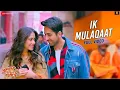 Ik Mulaqaat  | Meet Bros, Altamash Faridi & Palak Muchhal  | Dream Girl | Romantic Love Song 