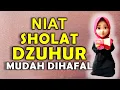 Download Lagu BACAAN NIAT SHOLAT DZUHUR MUDAH DIHAFAL