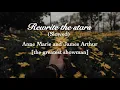 Lagu Rewrite the stars- Anne Marie and James Arthur [from the greatest showman] Slowed