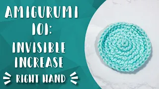 The Invisible Increase Single Crochet Amigurumi 101 Right Hand