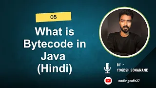 05 What is Bytecode in Java Hindi