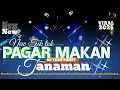 Download Lagu DJ PAGAR MAKAN TANAMAN MEDDIL NULUP  ANGKLUNG TRAP SLOW PARTY