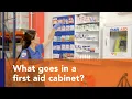 What first aid supplies belong in a first aid cabinet