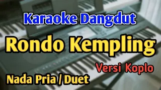 rondo kempling karaoke nada pria cowok duet versi koplo audio hq live keyboard