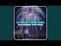 Download Lagu DJ MALAM TAHUN BARU BERSAMA TEAM SOPAN