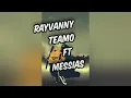Rayvanny -Teamo Ft Messias  Maricoa(official  Video)