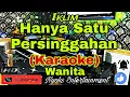 Lagu HANYA SATU PERSINGGAHAN - Iklim (Karaoke Malaysia) Nada Wanita || D minor