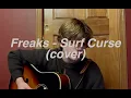 Download Lagu Freaks - Surf Curse (cover)