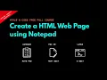 How to Create a HTML Web Page using Notepad Lesson 3 HTML5 CSS3