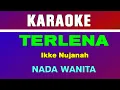 Download Lagu TERLENA - IKKE NURJANAH | KARAOKE NADA WANITA